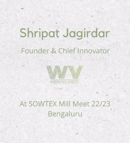 Shripat Jagirdar, Founder of Weaving Vibes, at SOWTEX Mill Meet 2022-23 in Bengaluru